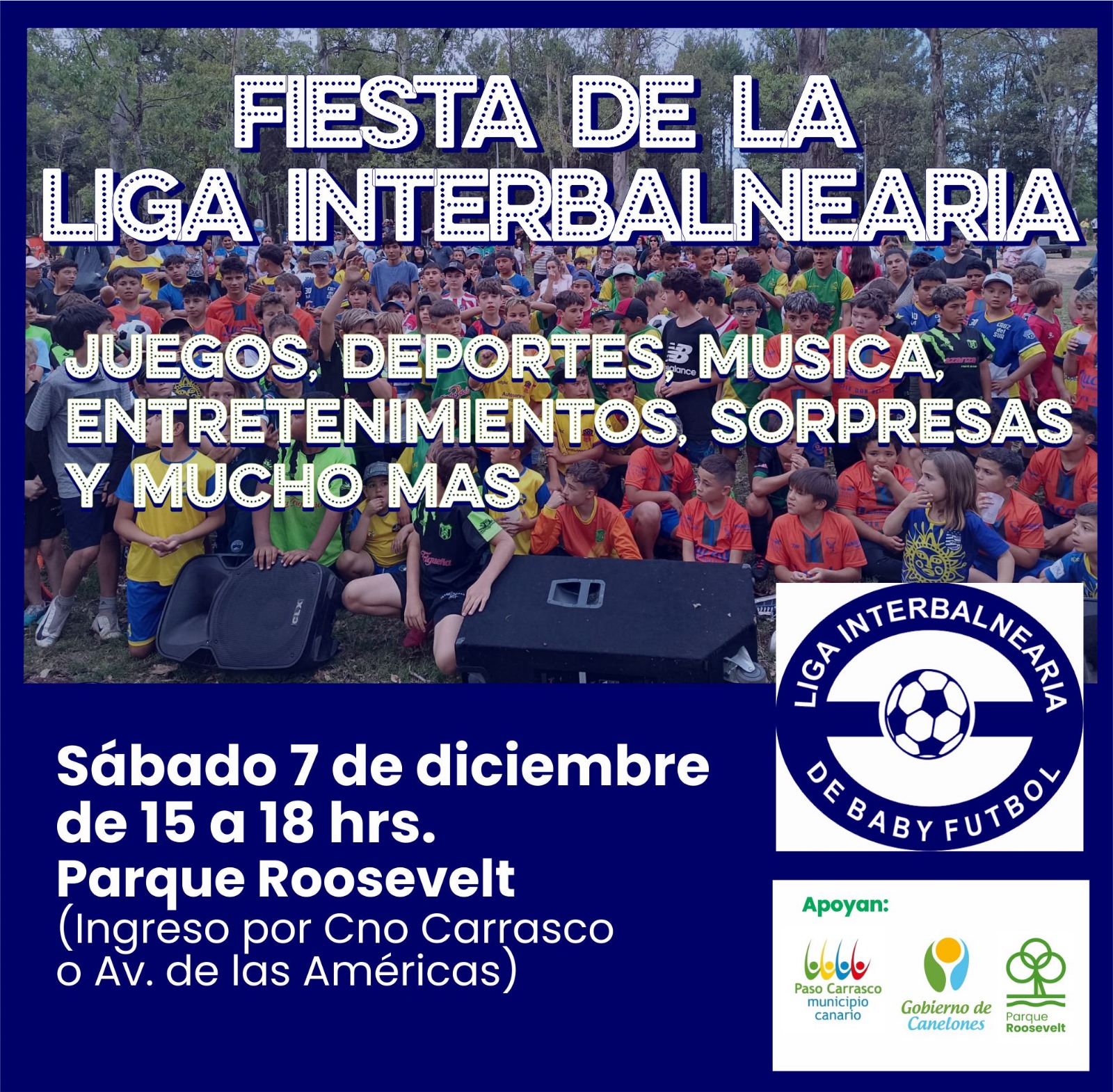 Fiesta de la Liga Interbalnearia de Baby Futbol donde habran juegos, deportes, música, entretenimientos, sorpresas y mucho más.