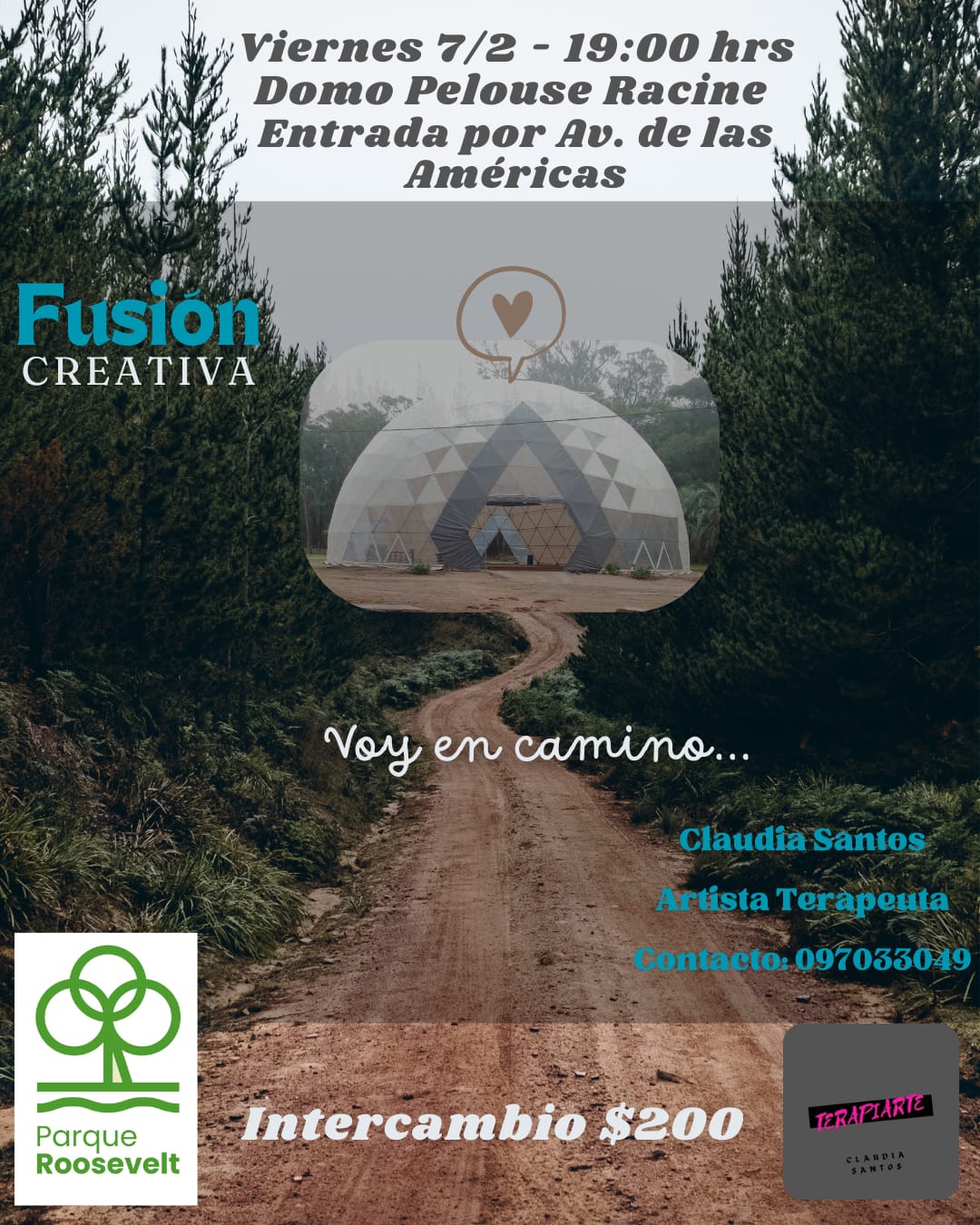 Fusión CREATIVA "Voy en camino"  Se explorará nustro "ESTAR" en este plano...  Bien-Estar  Mal-Estar  Mail-Ser  Bien-Ser  En el espacio Domo del Parque  Requisitos un almohadon o silla plegable, cuaderno y lapicera.  Contacto: Claudia Santos ( Artista Terapeuta). Cel: 097033049   Intercambio $200