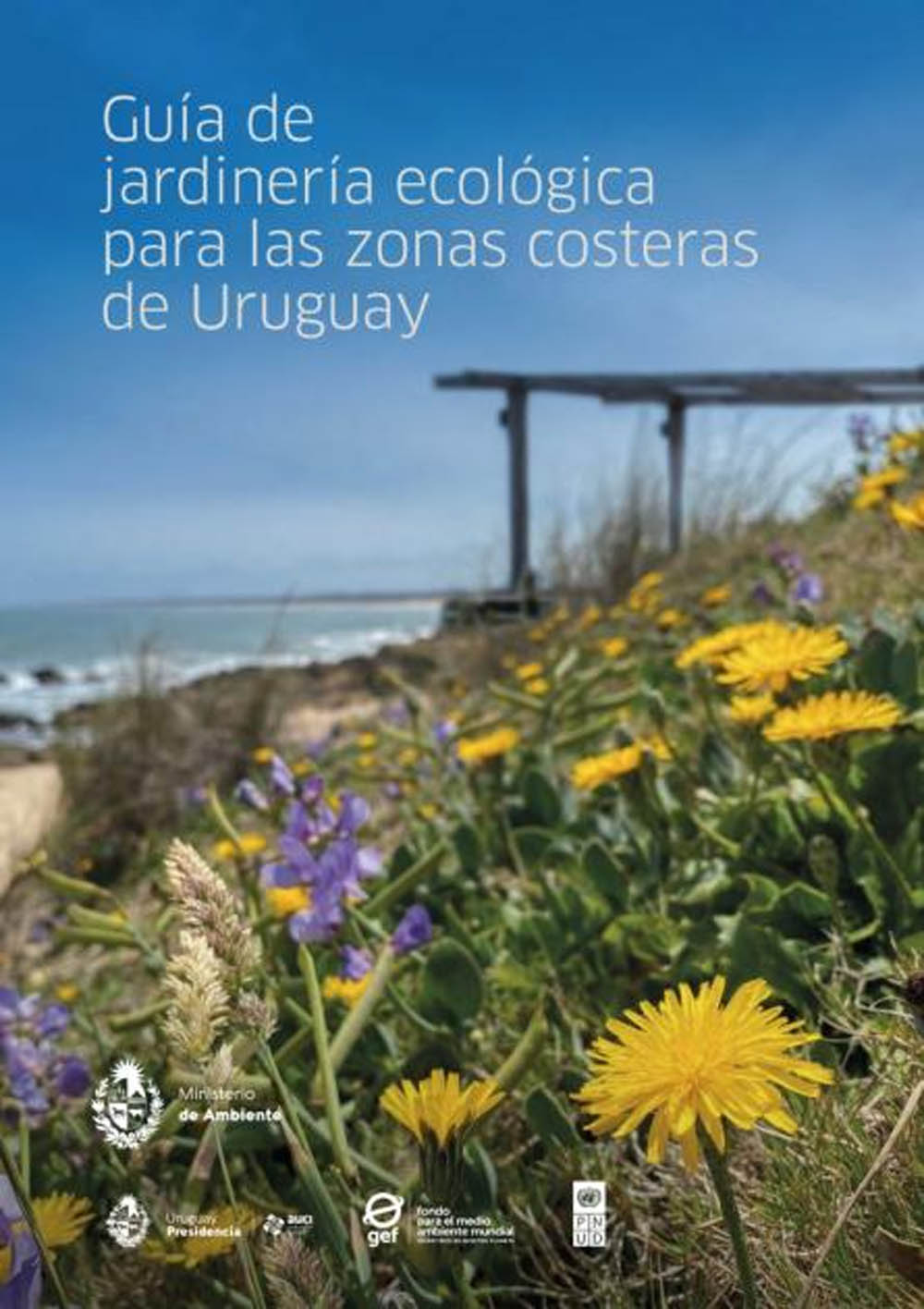 Guía de jardinería ecológica para las zonas costeras de Uruguay